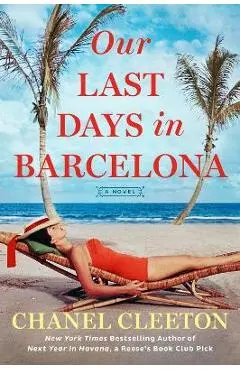 Our Last Days in Barcelona - Chanel Cleeton