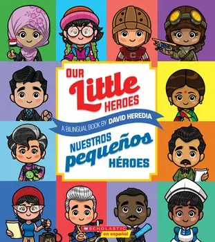 Our Little Heroes / Nuestros Pequeños Héroes, Paperback/David Heredia