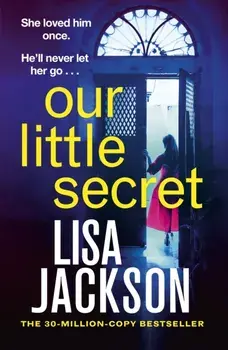 Our Little Secret. the brand-new suspense thriller for 2024 from the multi-million-copy bestseller!, Paperback/Lisa Jackson