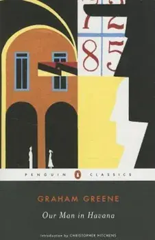 Our Man in Havana, Paperback/Graham Greene
