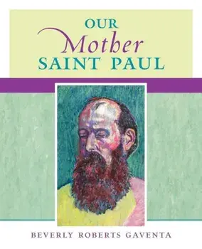 Our Mother Saint Paul, Paperback/Beverly Roberts Gaventa
