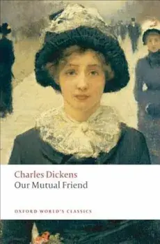 Our Mutual Friend, Paperback/Charles Dickens