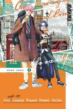 Our Not-So-Lonely Planet Travel Guide, Volume 3: Volume 3, Paperback/Mone Sorai