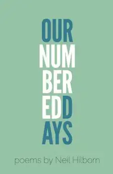 Our Numbered Days, Paperback/Neil Hilborn