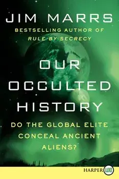 Our Occulted History LP, Paperback/Jim Marrs