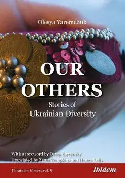 Our Others - Stories of Ukrainian Diversity, Paperback/Zenia Tompkins