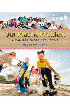 Our Plastic Problem: A Call for Global Solutions - Megan Durnford