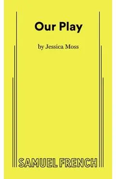 Our Play - Jessica Moss
