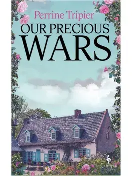Our Precious Wars, Paperback/Perrine Tripier