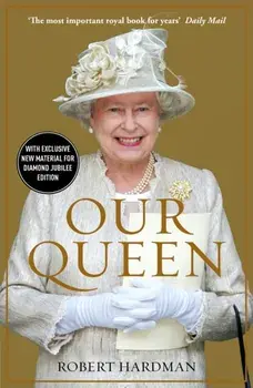 Our Queen, Paperback/Robert Hardman