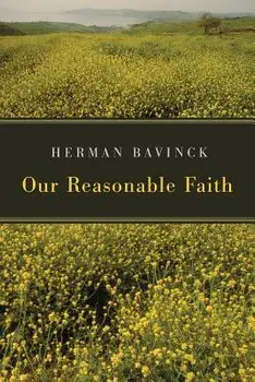 Our Reasonable Faith, Paperback/Herman Bavinck