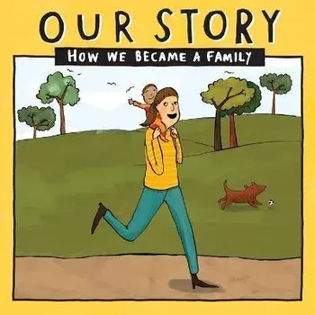 Our Story 031smdd1: How We Became a Family, Paperback/Donor Conception Network