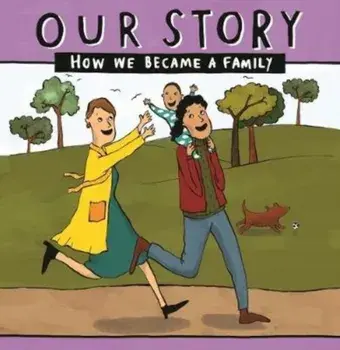 Our Story. How we became a family - LCSD1, Paperback/***