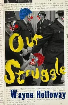 Our Struggle, Paperback/Wayne Holloway