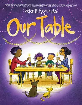 Our Table, Hardcover/Peter H. Reynolds