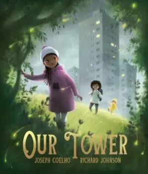 Our Tower, Hardback/Joseph Coelho
