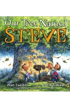 Our Tree Named Steve - Alan Zweibel