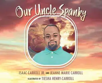 Our Uncle Spanky, Hardcover/Jr. Isaac Carroll
