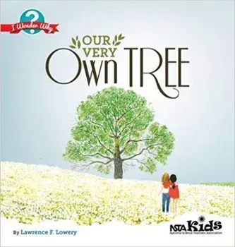 Our Very Own Tree, Paperback/Lawrence F. Lowery