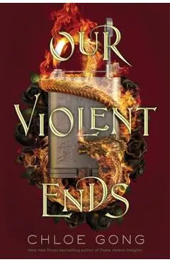 Our Violent Ends - Chloe Gong
