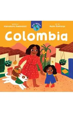 Our World: Colombia - Alexandra Alessandri