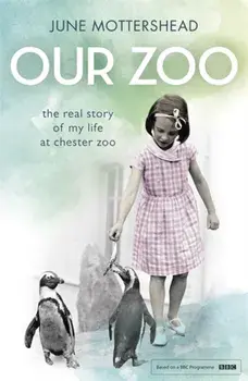 Our Zoo, Paperback/June Mottershead