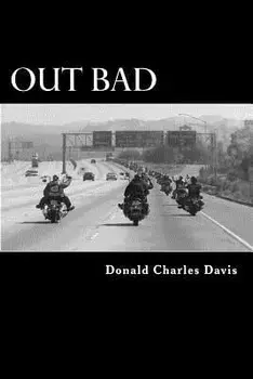 Out Bad, Paperback/Donald Charles Davis