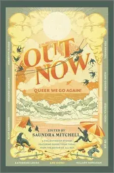 Out Now: Queer We Go Again!, Hardcover/Saundra Mitchell