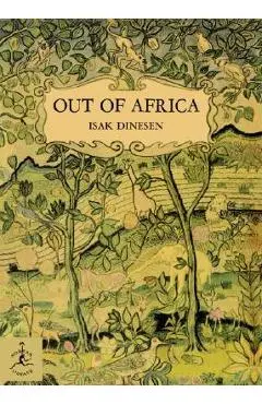 Out of Africa - Isak Dinesen