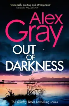 Out of Darkness. Book 21 in the Sunday Times bestselling series, Hardback/Alex Gray