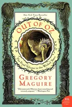 Out of Oz, Paperback/Gregory Maguire