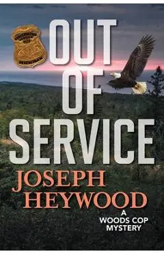 Out of Service - Joseph Heywood