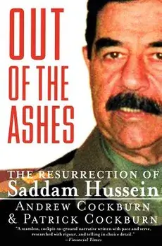 Out of the Ashes: The Resurrection of Saddam Hussein, Paperback/Andrew Cockburn