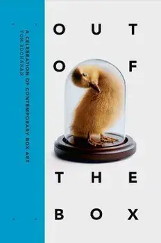 Out of the Box. A Celebration of Contemporary Box Art, Hardback/Sarah Lea