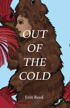 Out of the Cold - Erin Reed