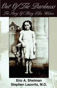 Out of the Darkness: The Story of Mary Ellen Wilson, Paperback/Eric A. Shelman