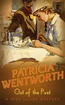 Out Of The Past. 2 ed, Paperback/Patricia Wentworth