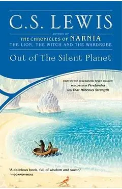 Out of the Silent Planet - C. S. Lewis