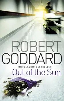 Out Of The Sun, Paperback/Robert Goddard