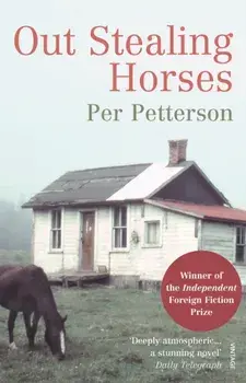 Out Stealing Horses, Paperback/Per Petterson