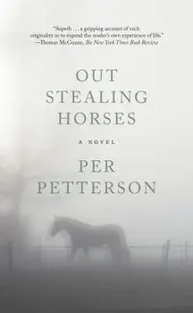 Out Stealing Horses, Paperback/Per Petterson
