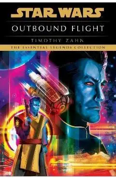 Outbound Flight: Star Wars Legends - Timothy Zahn