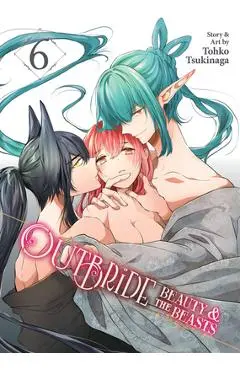 Outbride: Beauty and the Beasts Vol. 6 - Tohko Tsukinaga