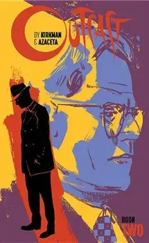 Outcast by Kirkman & Azaceta Book 2, Hardcover/Robert Kirkman