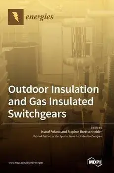 Outdoor Insulation and Gas Insulated Switchgears, Hardcover/Issouf Fofana