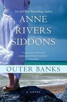 Outer Banks: An Education in Fishing and Friendship, Paperback/Anne Rivers Siddons