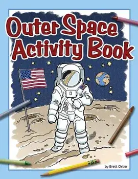 Outer Space Activity Book, Paperback/Brett Ortler