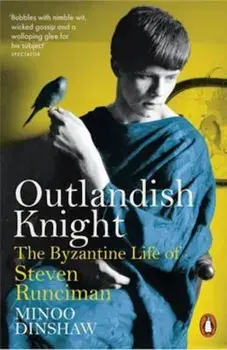 Outlandish Knight, Paperback/Minoo Dinshaw