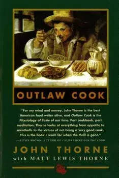Outlaw Cook, Paperback/John Thorne