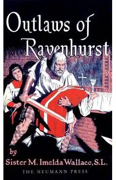 Outlaws of Ravenhurst - M. Imelda Wallace